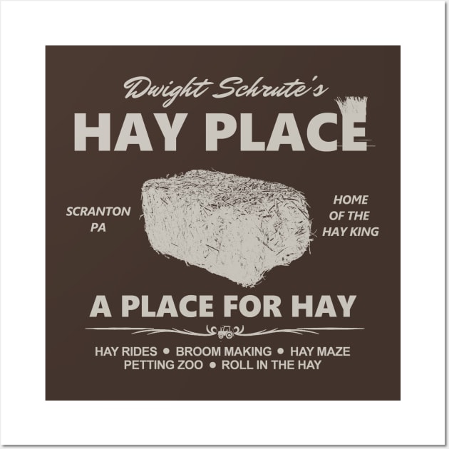 Dwight Schrute's Hay Place - A Place For Hay Wall Art by Bigfinz